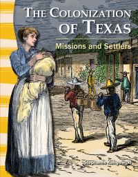 Book Cover for The Colonization of Texas by Stephanie Kuligowski