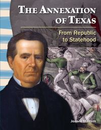 Book Cover for The Annexation of Texas by Joanne Mattern