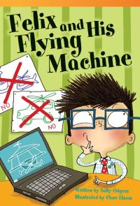 Book Cover for Felix and His Flying Machine by Sally Odgers