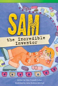 Book Cover for Sam the Incredible Inventor by Alan TrussellCullen