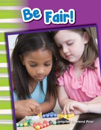 Book Cover for Be Fair! by Jennifer Prior, Jennifer Overend Prior