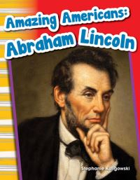 Book Cover for Abraham Lincoln by Stephanie Kuligowski