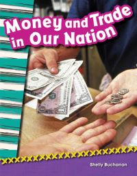 Book Cover for Money and Trade in Our Nation by Shelly Buchanan
