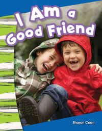 Book Cover for I Am a Good Friend by Lisa Greathouse