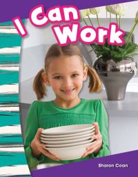 Book Cover for I Can Work! by Lisa Greathouse