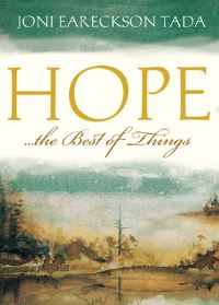 Book Cover for Hope...the Best of Things by Joni Eareckson Tada