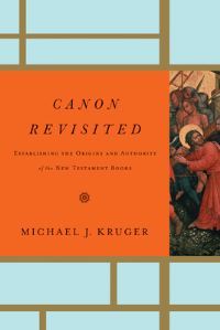 Book Cover for Canon Revisited by Michael J Kruger