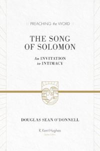 Book Cover for The Song of Solomon by Douglas Sean ODonnell