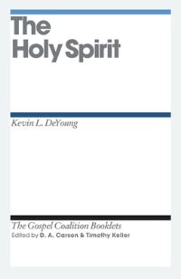 Book Cover for The Holy Spirit by Kevin DeYoung