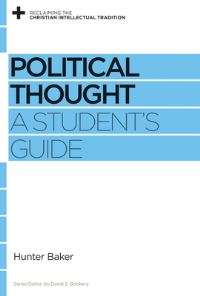 Book Cover for Political Thought by Hunter Baker