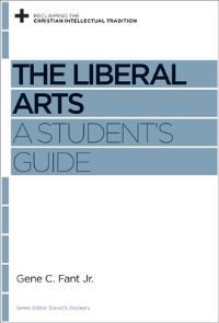 Book Cover for The Liberal Arts by Gene C Fant