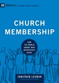 Book Cover for Church Membership by Jonathan Leeman