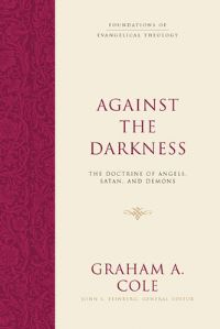 Book Cover for Against the Darkness by Graham A Cole