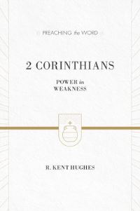 Book Cover for 2 Corinthians by R Kent Hughes