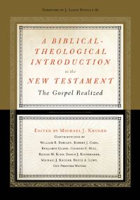 Book Cover for A Biblical-Theological Introduction to the New Testament by Michael J Kruger