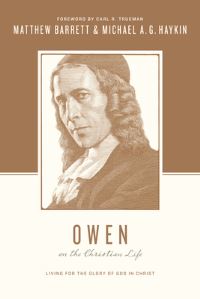 Book Cover for Owen on the Christian Life by Matthew Barrett, Michael A G Haykin