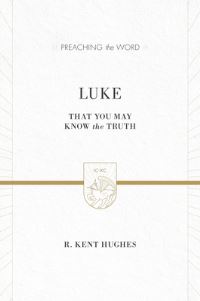 Book Cover for Luke by R Kent Hughes
