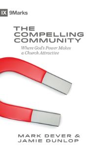 Book Cover for The Compelling Community by Mark Dever