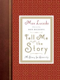 Book Cover for Tell Me the Story by Max Lucado