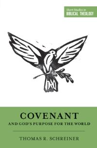 Book Cover for Covenant and God's Purpose for the World by Thomas R Schreiner