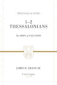 Book Cover for 1-2 Thessalonians by James H Grant Jr
