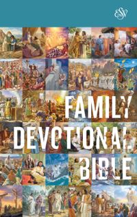 Book Cover for Family Devotional Bible by Crossway Bibles