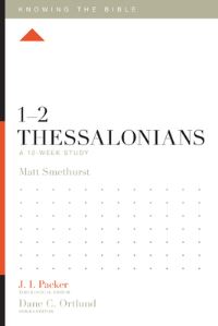 Book Cover for 1-2 Thessalonians by Matt Smethurst