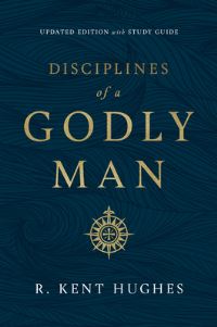 Book Cover for Disciplines of a Godly Man by R Kent Hughes
