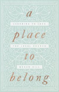 Book Cover for A Place to Belong by Megan Hill