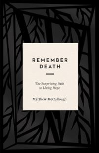 Book Cover for Remember Death by Matthew McCullough