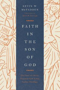 Book Cover for Faith in the Son of God by Kevin W McFadden