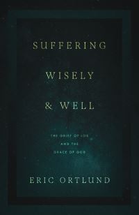 Book Cover for Suffering Wisely and Well by Eric Nels Ortlund