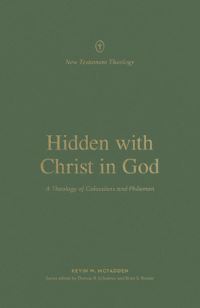 Book Cover for Hidden With Christ in God by Kevin W McFadden