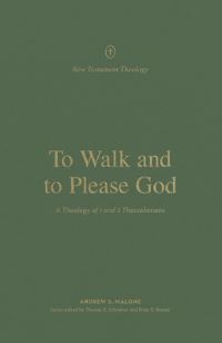 Book Cover for To Walk and to Please God by Andrew S Malone