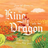 Book Cover for The King and the Dragon by James W Shrimpton