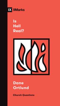 Book Cover for Is Hell Real? by Dane Calvin Ortlund