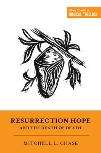 Book Cover for Resurrection Hope and the Death of Death by Mitchell L Chase