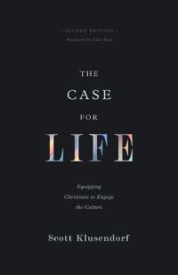Book Cover for The Case for Life by Scott Klusendorf