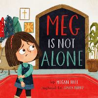 Book Cover for Meg Is Not Alone by Megan Hill