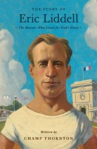 Book Cover for The Runner Who Lived for God's Glory by Champ Thornton