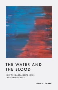 Book Cover for The Water and the Blood by Kevin P Emmert
