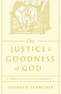 Book Cover for The Justice and Goodness of God by Thomas R Schreiner