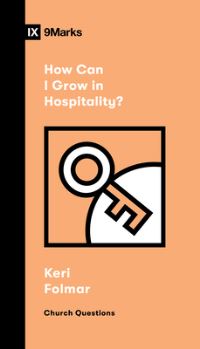 Book Cover for How Can I Grow in Hospitality? by Keri Folmar