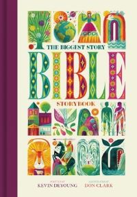 Book Cover for The Biggest Story Bible Storybook (Large Format) by Kevin DeYoung