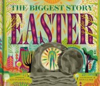 Book Cover for The Biggest Story Easter by Kevin DeYoung