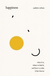 Book Cover for Happiness by Andrew Wilson