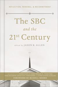 Book Cover for The SBC and the 21st Century by Jason K Allen