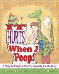 Book Cover for It Hurts When I Poop! by Howard J Bennett