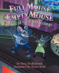 Book Cover for Full Mouse, Empty Mouse by Dina Zeckhausen