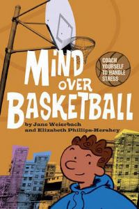 Book Cover for Mind Over Basketball by Jane Weierbach, Elizabeth PhillipsHershey